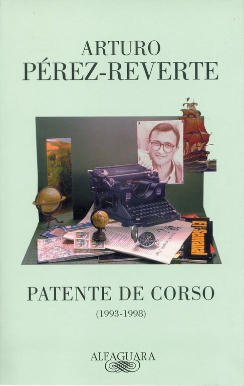 PATENTE DE CORSO (1993-1998) | 9788420483504 | PEREZ-REVERTE, ARTURO