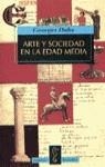 ARTE Y SOCIEDAD EN LA EDAD MEDIA | 9788430602919 | DUBY , GEORGES