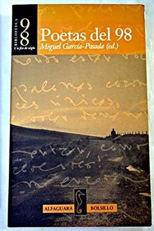 POETAS DEL 98 | 9788420483054 | GARCÍA POSADAS, MIGUEL, SEL.
