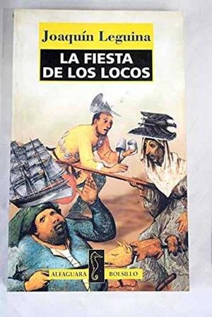 FIESTA DE LOS LOCOS , LA | 9788420429830 | LEGUINA , JOAQUIN