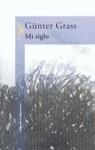 MI SIGLO | 9788420442037 | GRASS, GUNTER