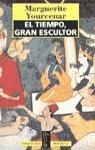 TIEMPO GRAN ESCULTOR, EL | 9788420427263 | YOURCENAR, MARGUERITE