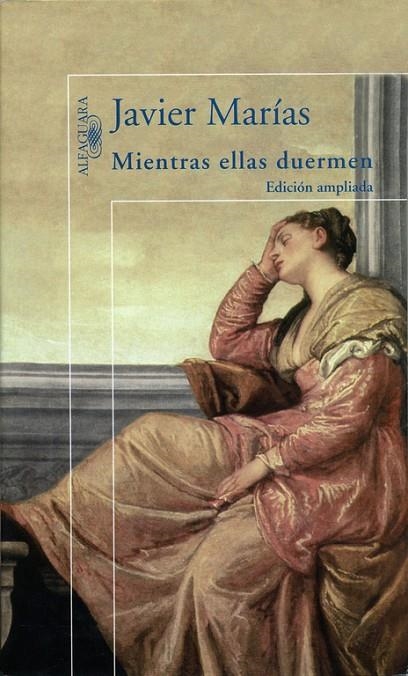 MIENTRAS ELLAS DUERMEN | 9788420441672 | MARIAS, JAVIER