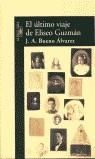 ULTIMO VIAJE DE ELISEO GUZMAN | 9788420443171 | BUENO, J.A