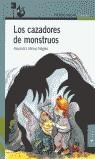 CAZADORES DE MONSTRUOS LOS | 9788420448268 | VALLEJO, ALEJANDRA