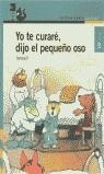 YO TE CURARE, DIJO EL PEQUEÑO OSO | 9788420448343 | JANOSCH