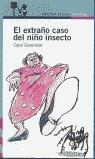EXTRAÑO CASO DEL NIÑO INSECTO EL | 9788420443768 | SONENKLAR, CAROL