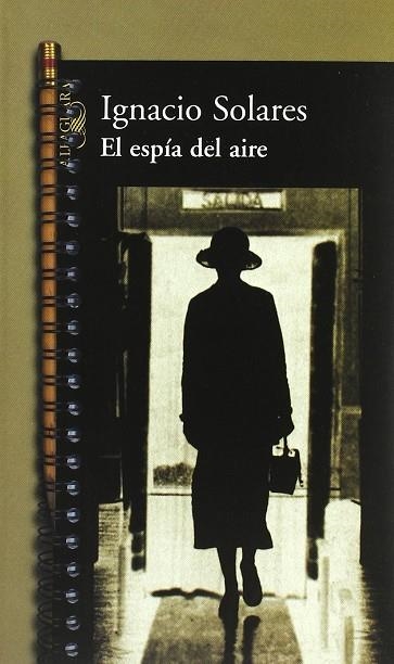 ESPIA DELAIRE, EL | 9789681908621 | SOLARES, IGNACIO