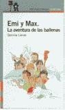 EMI Y MAX LA AVENTURA DE LAS BALLENAS | 9788420443591 | LIENAS, GEMMA