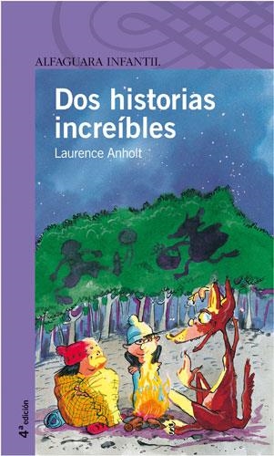 DOS HISTORIAS INCREIBLES | 9788420465395 | ANHOLT