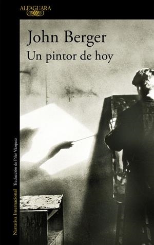 PINTOR DE HOY, UN | 9788420441931 | BERGER, JOHN