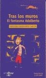 TRA LOS MUROS / EL FANTASMA ALBERTO | 9788420466132 | NEUSCHAFER-CALON, MERCEDES