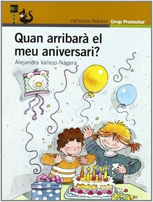 QUAN ARRIBARA EL MEU ANIVERSARI? | 9788484353805 | VALLEJO - NAGERA, ALEJANDRA