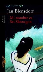 MI NOMBRE ES  SEI SHONAGON | 9788420400525 | BLENSDORF, JAN