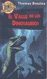VALLE DE LOS DINOSAURIOS, EL | 9788420401126 | BREZINA, THOMAS