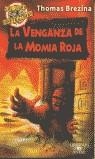 VENGANZA DE LA MOMIA ROJA, LA | 9788420401096 | BREZINA, THOMAS