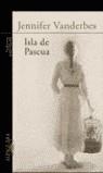 ISLA DE PASCUA | 9788420465319 | VANDERBES, JENNIFER
