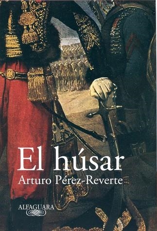 HUSAR, EL | 9788420401935 | PEREZ REVERTE, ARTURO