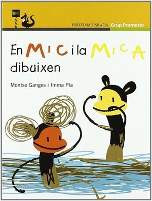 EN MIC I LA MICA DIBUIXEN | 9788479118822 | GANGES GARRIGA, MONTSERRAT - PLA, IMMA