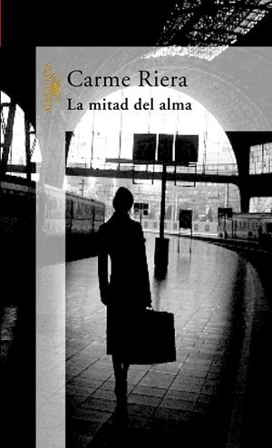 MITAD DEL ALMA, LA | 9788420428765 | RIERA I GUILERA, CARME