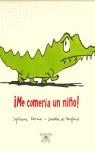 ME COMERIA UN NIÑO | 9788420467405 | DONNIO, SYLVIANE
