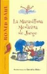 MARAVILLOSA MEDICINA DE JORGE, LA | 9788420466842 | DAHL, ROALD