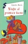 VIAJE AL PRIMER BESO | 9788420467467 | BOTH, SABINE (1970- )