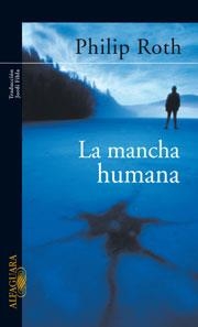 MANCHA HUMANA, LA | 9788420469850 | ROTH, PHILIP