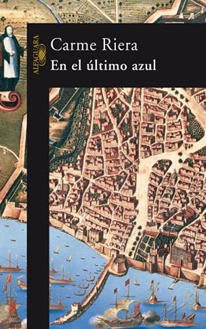 EN EL ULTIMO AZUL | 9788420470283 | RIERA, CARME (1949- )