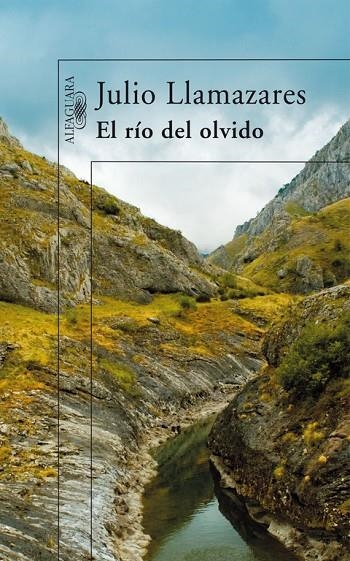 RIO DEL OLVIDO, EL | 9788420470696 | LLAMAZARES, JULIO
