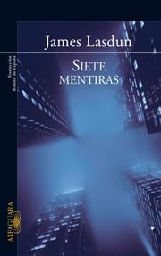 SIETE MENTIRAS | 9788420471372 | LASDUN, JAMES