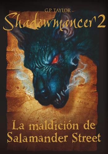 SHADOWMANCER 2 LA MALDICION DE SALAMANDER STREET | 9788420471143 | TAYLOR, G.P.