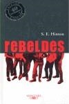 REBELDES | 9788420471532 | HINTON, S.E.