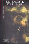 E-MAIL DEL MAL, EL | 9788420471945 | FERNANDEZ GARCIA, CESAR