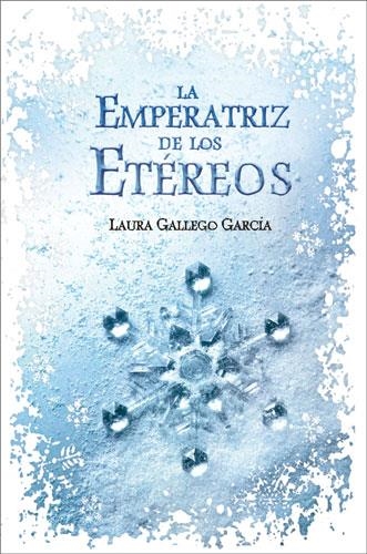 EMPERATRIZ DE LOS ETEREOS, LA | 9788420472706 | GALLEGO, LAURA