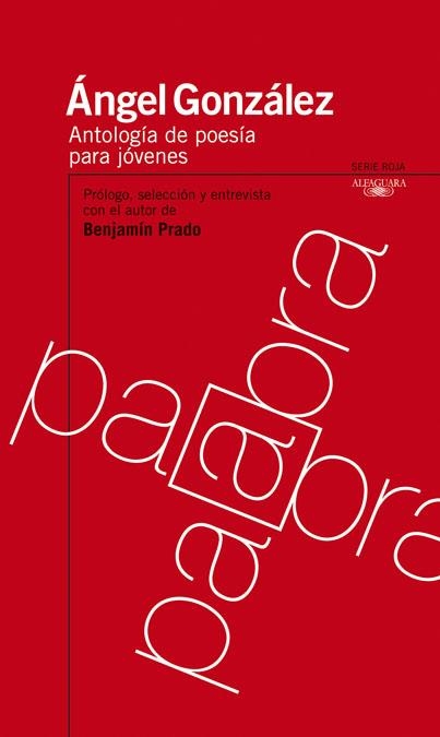 ANTOLOGIA POESIA PARA JOVENES A GONZALEZ | 9788420473215 | GONZALEZ, ANGEL