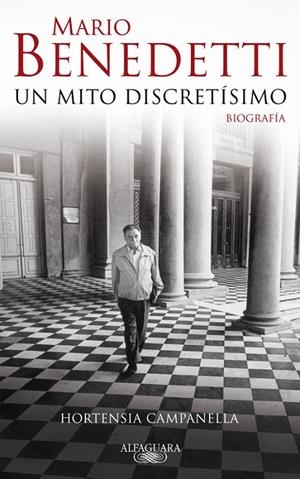 MARIO BENEDETTI UN MITO DISCRETISIMO | 9788420422497 | CAMPANELLA, HORTENSIA