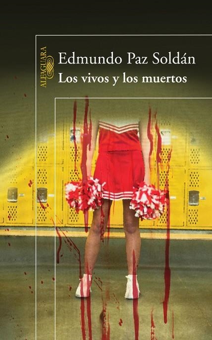 VIVOS Y LOS MUERTOS, LOS | 9788420474779 | PAZ SOLDAN AVILA, EDMUNDO