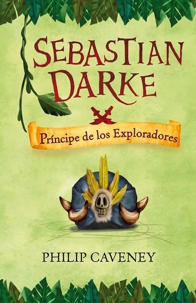 SEBASTIAN DARKE PRINCIPE DE LOS EXPLORADORES | 9788420473147 | CAVENEY, PHILIP