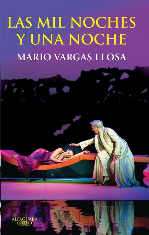 MIL Y UNA NOCHE, LAS | 9788420405087 | VARGAS LLOSA, MARIO