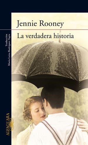 VERDADERA HISTORIA, LA | 9788420406091 | ROONEY, JENNIE
