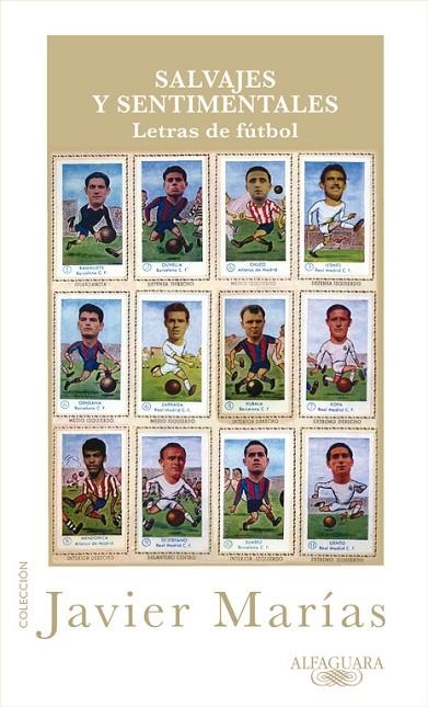 SALVAJES Y SENTIMENTALES | 9788420405360 | MARIAS, JAVIER