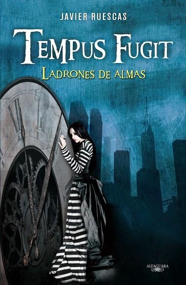 TEMPUS FUGIT LADRONES DE ALMAS | 9788420406114 | RUESCAS, JAVIER