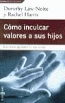 COMO INCULCAR VALORES A SUS HIJOS | 9788401520723 | LAW NOLTE, DOROTHY