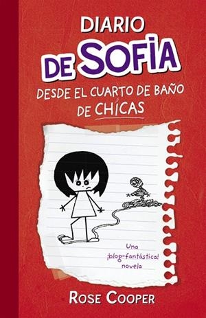 DIARIO DE SOFIA DESDE EL CUARTO DE BAÑO DE CHICAS | 9788420407302 | COOPER, ROSE