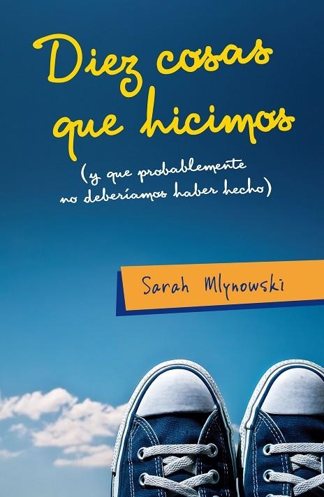 DIEZ COSAS QUE HICIMOS | 9788420410074 | MLYNOWSKI, SARAH