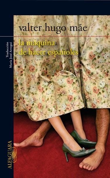 MAQUINA DE HACER ESPAÑOLES, LA | 9788420407500 | HUGO MAE, VALTER