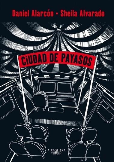 CIUDAD DE PAYASOS | 9788420411491 | ALARCON, DANIEL/ALVARADO, SHEILA