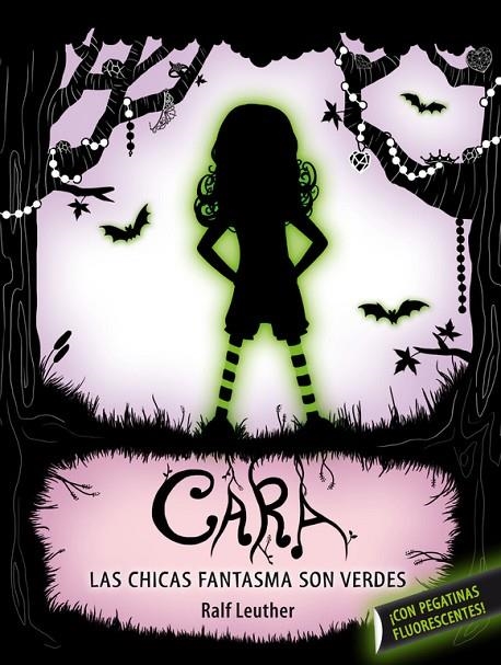 CARA, LAS CHICAS FANTASMA SON VERDES | 9788420413143 | LEUTHER, RALF