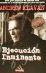 EJECUCION INMINENTE | 9788439703426 | KLAVAN, ANDREW